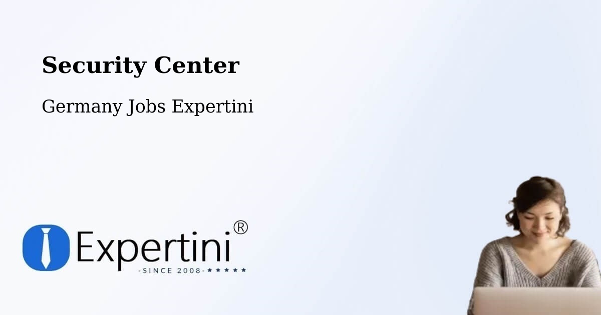 Security & Compliance – Gräfenroda - Germany Jobs Expertini